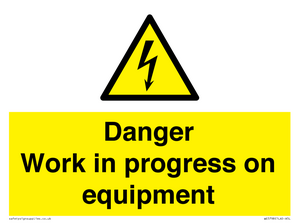 Danger Work in progress on equipment
